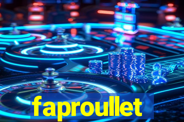 faproullet