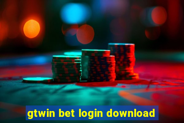 gtwin bet login download