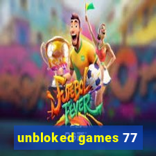 unbloked games 77