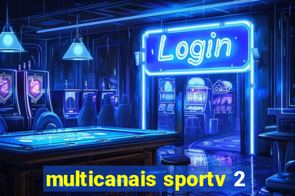 multicanais sportv 2