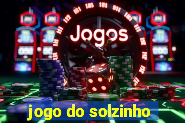 jogo do solzinho