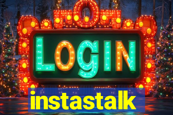 instastalk