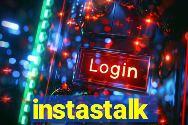 instastalk