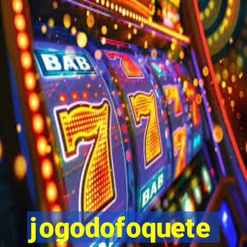 jogodofoquete