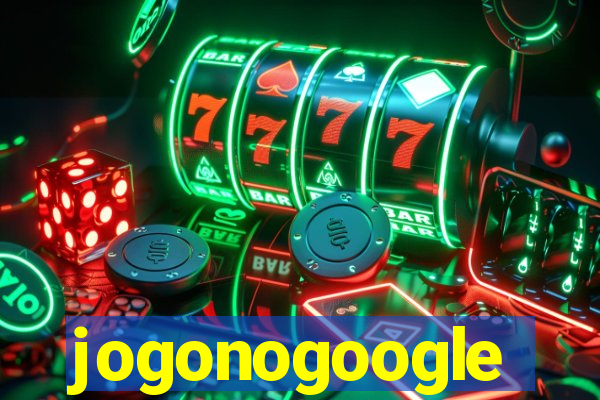 jogonogoogle