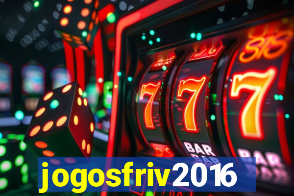 jogosfriv2016