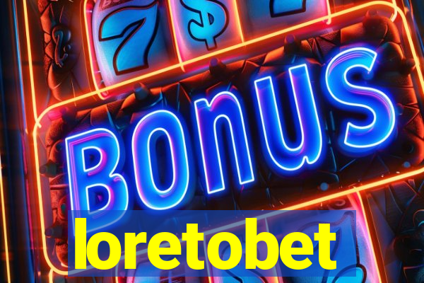 loretobet