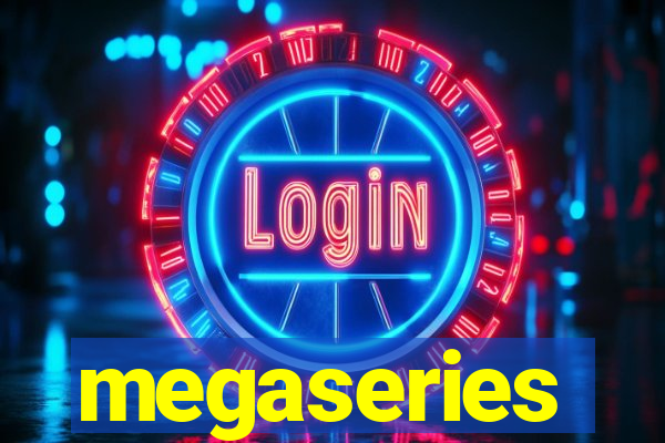 megaseries