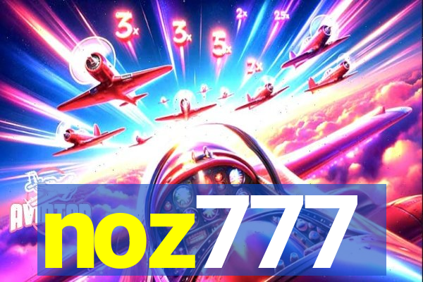 noz777