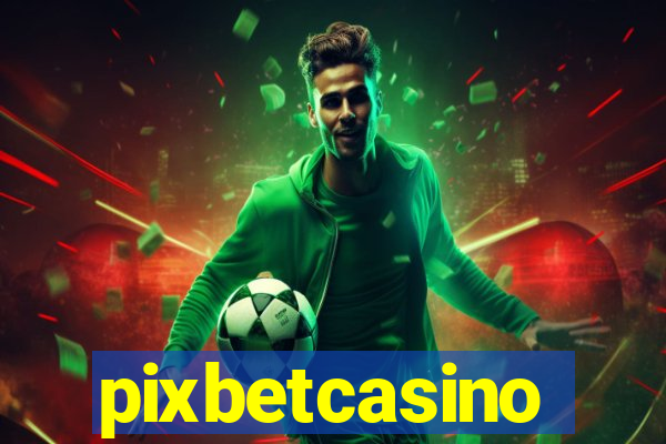 pixbetcasino