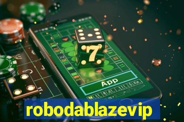 robodablazevip