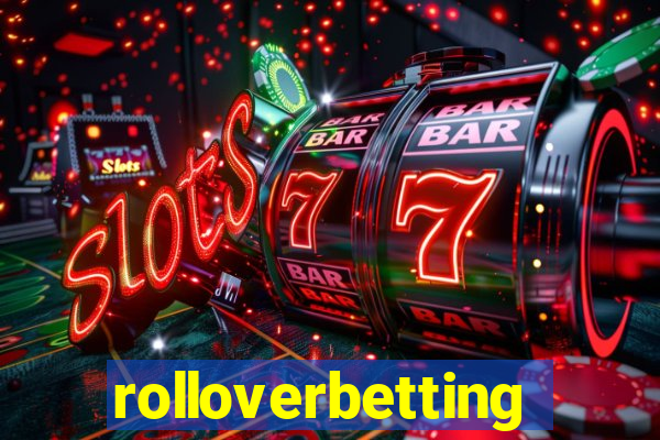 rolloverbetting