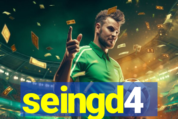 seingd4