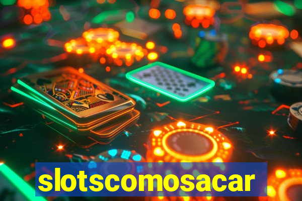 slotscomosacar