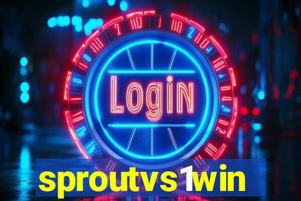 sproutvs1win