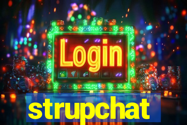 strupchat