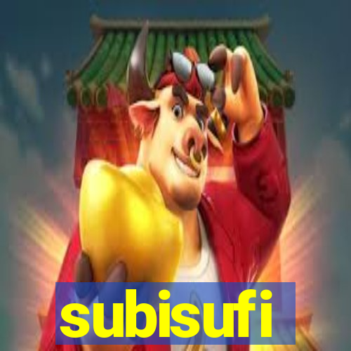 subisufi