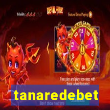 tanaredebet