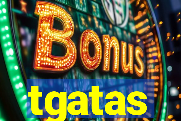 tgatas