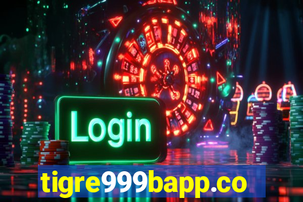 tigre999bapp.com