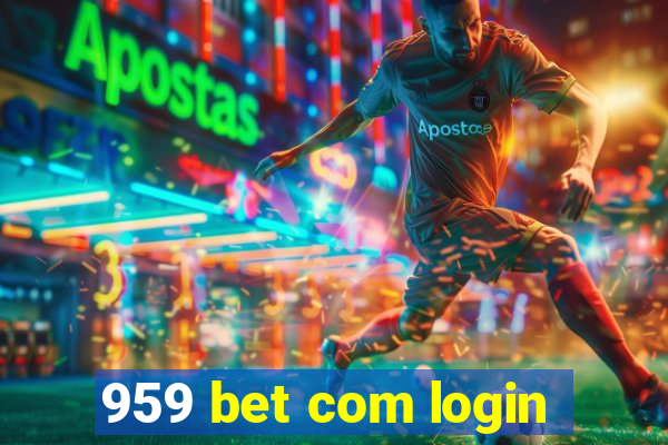 959 bet com login