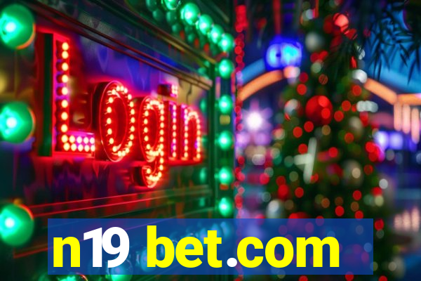 n19 bet.com