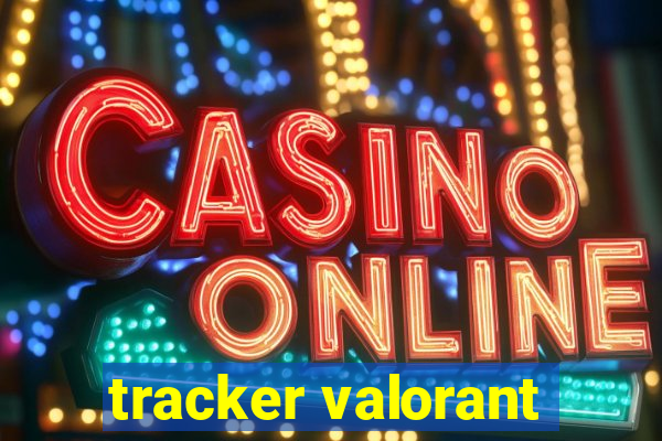 tracker valorant