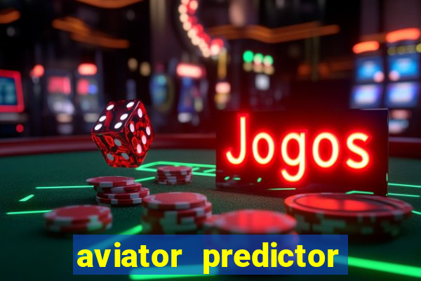 aviator predictor v4.0 activation code