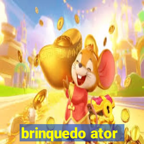 brinquedo ator