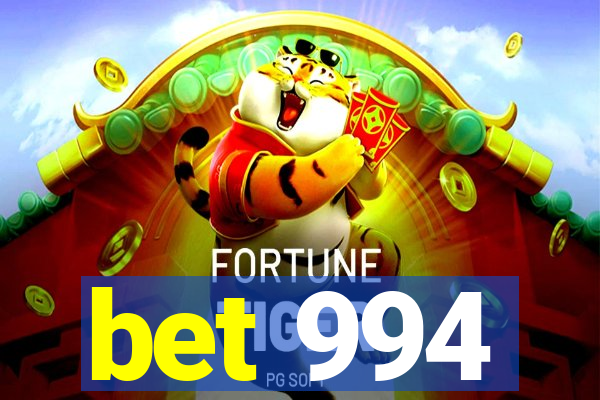 bet 994