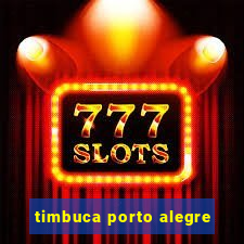 timbuca porto alegre