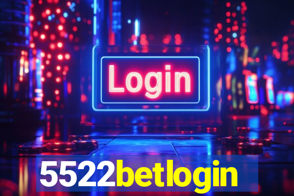 5522betlogin