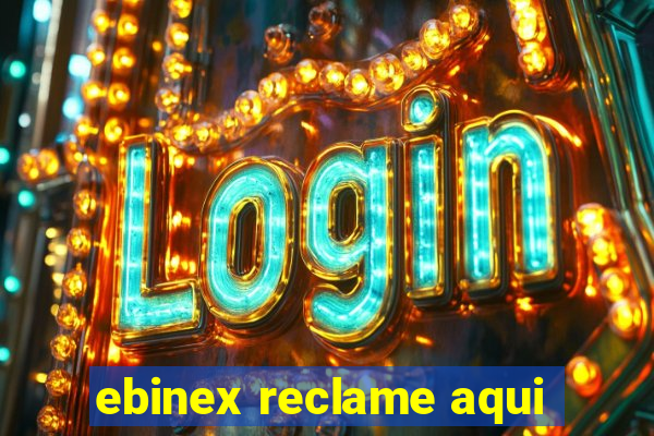 ebinex reclame aqui