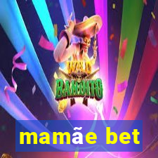 mamãe bet