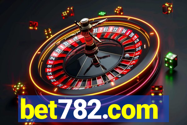 bet782.com