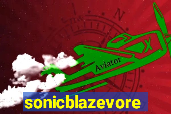 sonicblazevore