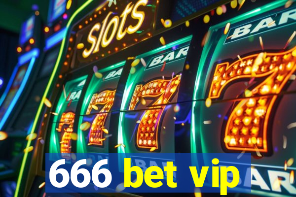 666 bet vip