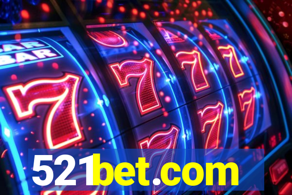 521bet.com