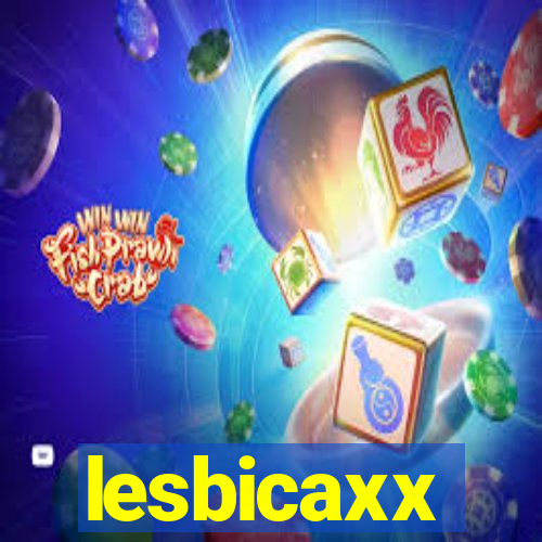 lesbicaxx