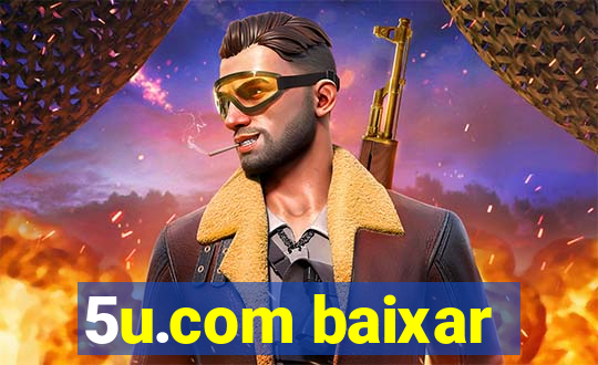 5u.com baixar