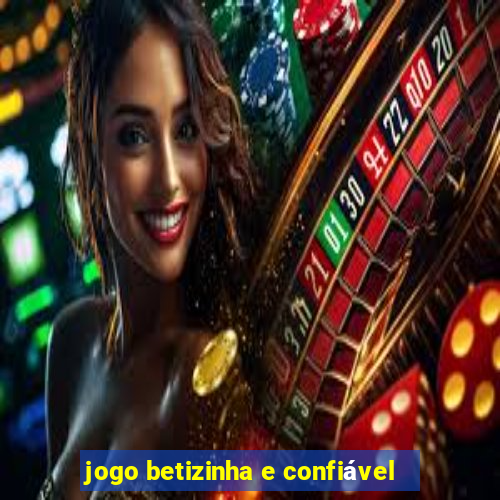 jogo betizinha e confiável