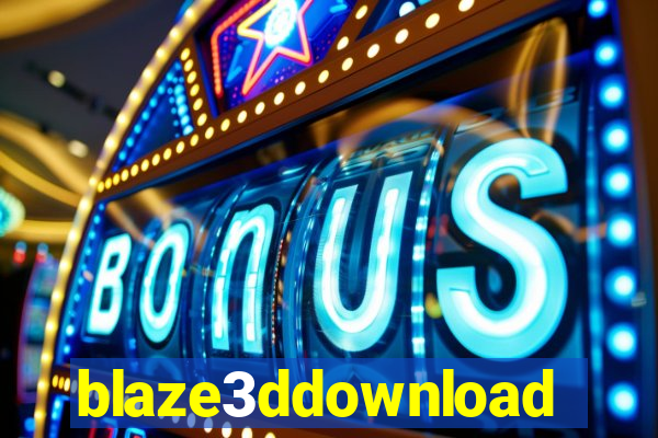 blaze3ddownload