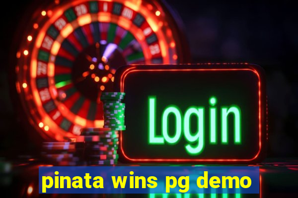 pinata wins pg demo