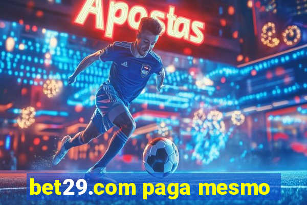 bet29.com paga mesmo