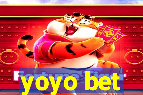 yoyo bet