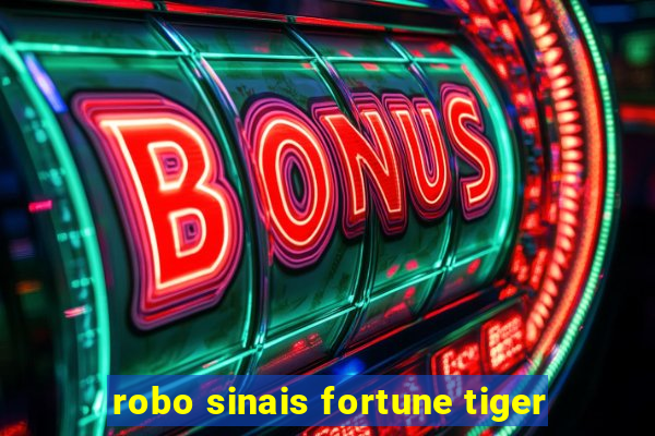 robo sinais fortune tiger