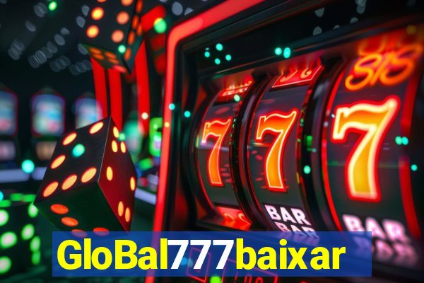 GloBal777baixar