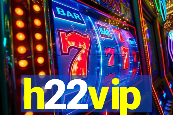 h22vip