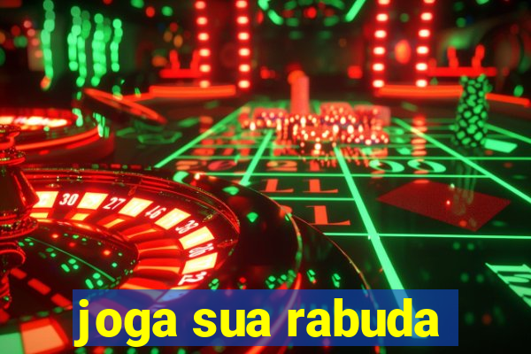 joga sua rabuda