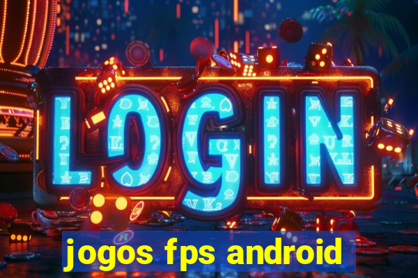 jogos fps android